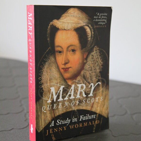 Mary Queen of Scots: A Study in Failure by Jenny Wormald - Picture 1 of 4